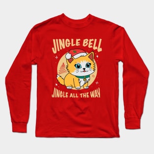 Jingle bell Kitty: A cute christmas cat, Jingle all  the way Long Sleeve T-Shirt